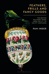 Enlarge image Cover: Feathers, Frills and Fancy Goods - Bloomsbury Visual Arts