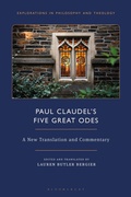 Cover: Paul Claudel's "Five Great Odes" - Bloomsbury Academic