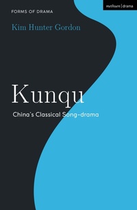 Enlarge image Cover: Kunqu - Methuen Drama