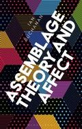 Cover: Assemblage Theory and Affect - Bloomsbury Academic