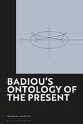 Cover: Badiou's Ontology of the Present - Bloomsbury Academic