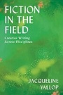 Cover: Fiction in the Field - Bloomsbury Academic