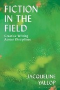 Cover: Fiction in the Field - Bloomsbury Academic