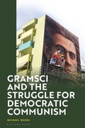 Cover: Gramsci and the Struggle for Democratic Communism - Bloomsbury Academic