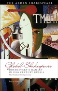 Cover: Dostoevsky's Hamlet in Nineteenth-Century Russia - The Arden Shakespeare