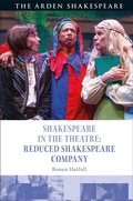 Cover: Shakespeare in the Theatre: Reduced Shakespeare Company - The Arden Shakespeare
