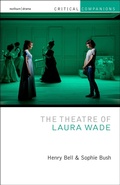 Cover: The Theatre of Laura Wade - Methuen Drama