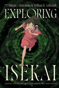 Enlarge image Cover: Exploring Isekai - Bloomsbury Academic