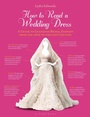Cover: How to Read a Wedding Dress - Bloomsbury Visual Arts