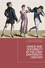 Cover: Dance and Sociability in the Long Eighteenth Century - Bloomsbury Academic