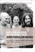 Cover: New Religions, Spiritualities, and Popular Music - Bloomsbury Academic