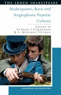 Cover: Shakespeare, Race and Anglophone Popular Culture - The Arden Shakespeare