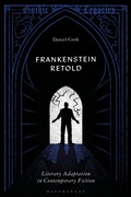 Cover: Frankenstein Retold - Bloomsbury Academic