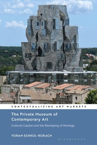 Enlarge image Cover: The Private Museum of Contemporary Art - Bloomsbury Academic