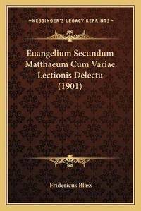 Bild: Euangelium Secundum Matthaeum Cum Variae Lectionis Delectu (1901) - Kessinger Publishing