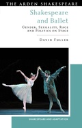 Cover: Shakespeare and Ballet - The Arden Shakespeare