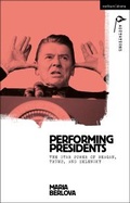 Cover: Performing Presidents - Methuen Drama