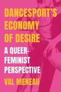 Cover: DanceSport's Economy of Desire - Bloomsbury Academic