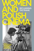 Cover: Women and Polish Cinema - Bloomsbury Academic