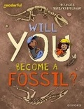 Cover: Readerful Independent Library: Level 15: Will You Become a Fossil? - Oxford University Press