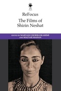 Cover: ReFocus: The Films of Shirin Neshat - Edinburgh University Press