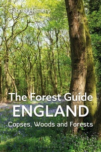 Enlarge image Cover: The Forest Guide: England - Bloomsbury Wildlife