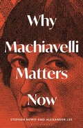 Cover: Why Machiavelli Matters Now - Bloomsbury Continuum