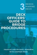 Cover: Reeds Marine Deck 3: Deck Officers' Guide to Bridge Procedures - Reeds Marine Deck