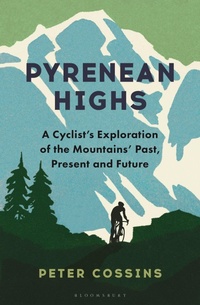Enlarge image Cover: Pyrenean Highs - Bloomsbury Publishing PLC