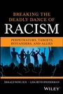 Cover: Breaking the Deadly Dance of Racism - Wiley