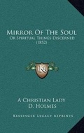 Cover: Mirror Of The Soul - Kessinger Publishing