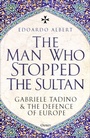 Cover: The Man Who Stopped the Sultan - Osprey Publishing