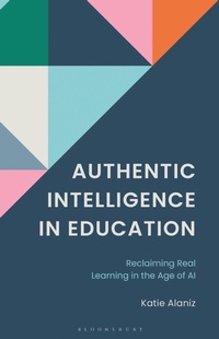 Enlarge image Cover: Authentic Intelligence in Education - Bloomsbury Academic