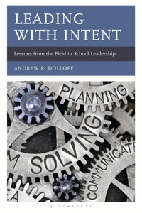 Enlarge image Cover: Leading with Intent - Bloomsbury Academic USA