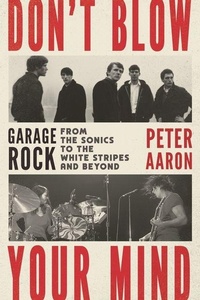 Enlarge image Cover: Don't Blow Your Mind - Backbeat Books