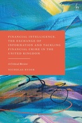 Cover: Financial Intelligence, the Exchange of Information and Tackling Financial Crime in the United Kingdom - Hart Publishing