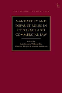 Enlarge image Cover: Mandatory and Default Rules in Contract and Commercial Law - Hart Publishing