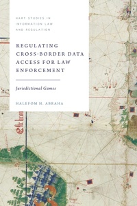 Enlarge image Cover: Regulating Cross-Border Data Access for Law Enforcement - Hart Publishing