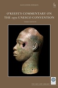 Cover: O'Keefe's Commentary on the 1970 UNESCO Convention - Bloomsbury Academic