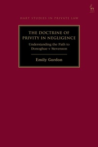 Enlarge image Cover: The Doctrine of Privity in Negligence - Hart Publishing