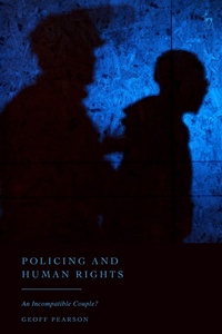Enlarge image Cover: Policing and Human Rights - Hart Publishing