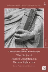 Enlarge image Cover: The Limits of Positive Obligations in Human Rights Law - Hart Publishing