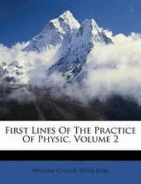 Enlarge image Cover: First Lines of the Practice of Physic, Volume 2 - Nabu Press