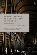 Cover: Public Law and the Centrality of Courts - Hart Publishing