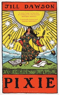 Enlarge image Cover: Pixie - Bloomsbury Publishing PLC