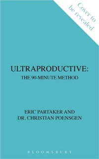 Enlarge image Cover: Ultraproductive - Bloomsbury Publishing PLC