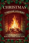 Cover: Christmas Fireside Stories; Round the Yule Log - Read Books Ltd.