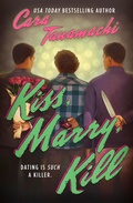 Cover: Kiss, Marry, Kill - Grand Central Publishing