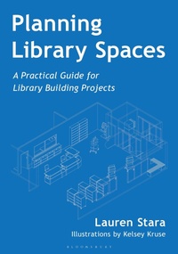 Enlarge image Cover: Planning Library Spaces - Bloomsbury Libraries Unlimited