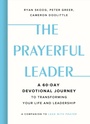Cover: The Prayerful Leader - Hachette Nashville